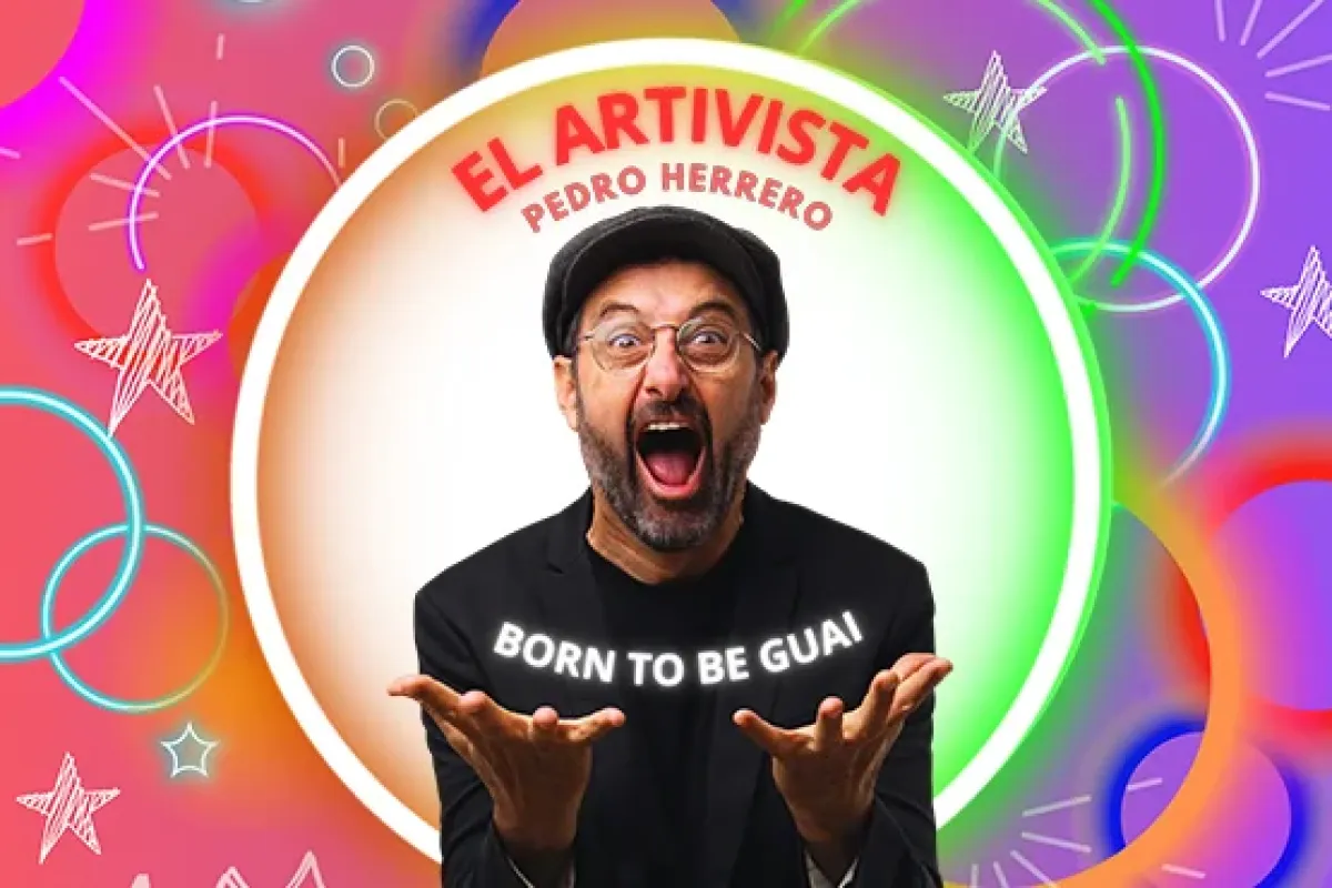 Pedro Herrero - El Artivista: Born to be Guai - No recomendado a menores de 16 años | Aquitània Teatre